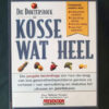 Kosse wat heel