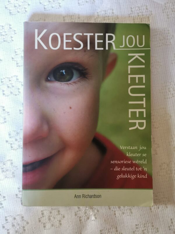 Koester jou Kleuter - Ann Richardson Koester jou Kleuter - Ann Richardson