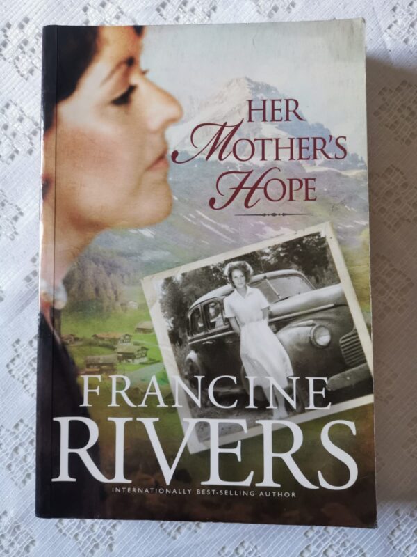 Her Mother's Hope - Francine Rivers