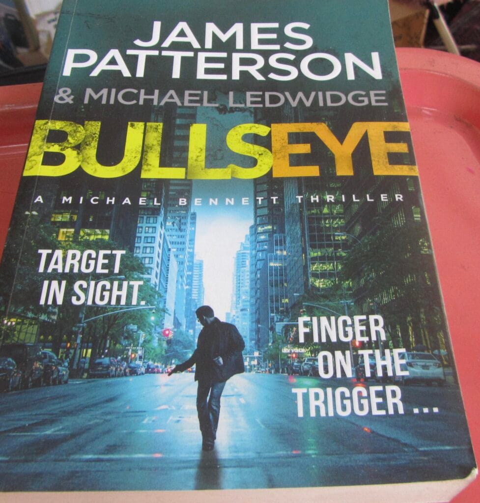 Bullseye, A Michael Thriller James Patterson Et El.