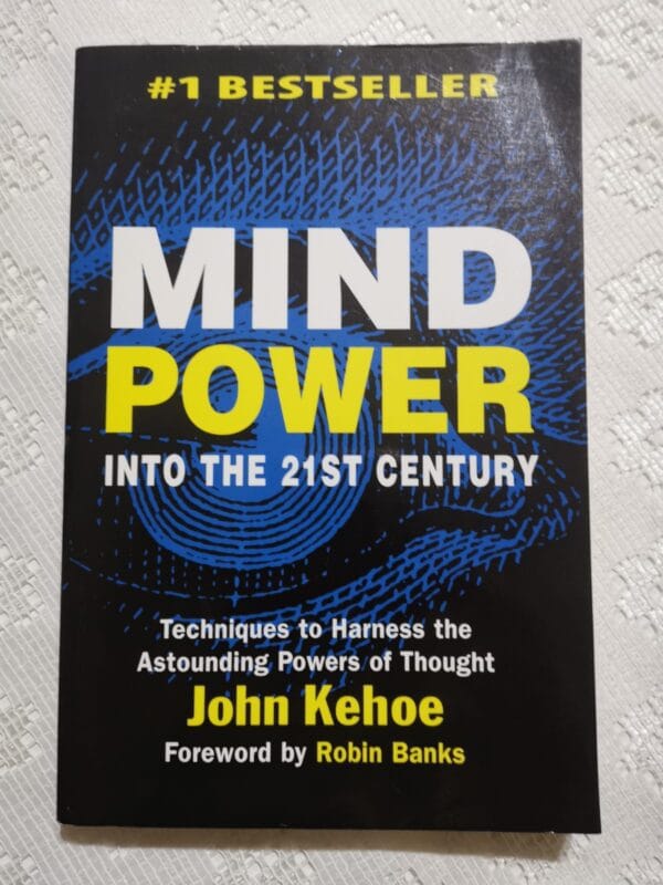 Mind Power Into The 21st Century – John Kehoe secondhand book