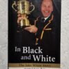 In Black And White: The Jake White Story – Craig Ray secondhand book