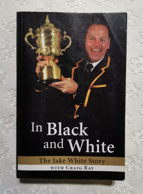 In Black And White: The Jake White Story – Craig Ray secondhand book