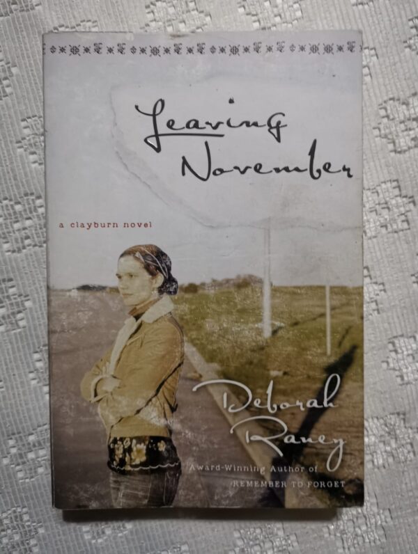 Leaving November - Deborah Raney Leaving November – Deborah Raney secondhand book