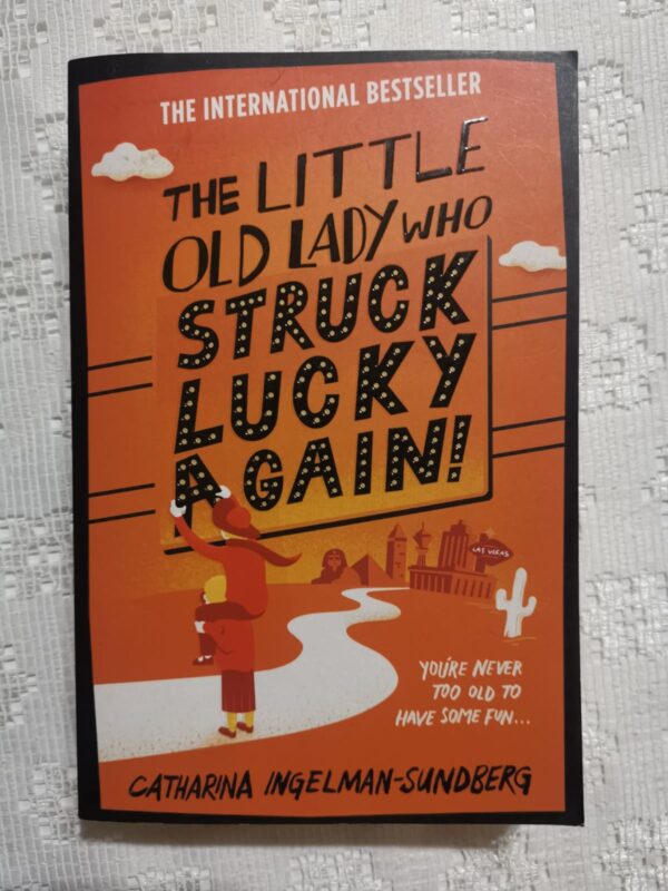 The Little Old Lady Who Struck Lucky Again! - Catharina Ingelman-Sundberg