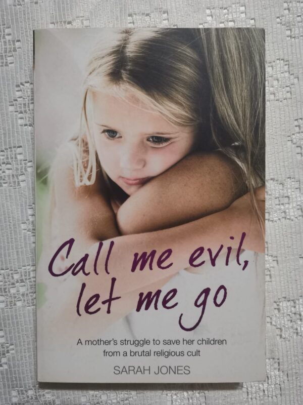 Call Me Evil, Let Me Go – Sarah Jones secondhand book