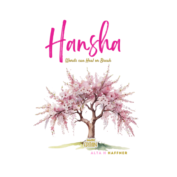 Hansha – Words Can Heal Or Break – Alta H Haffner secondhand book