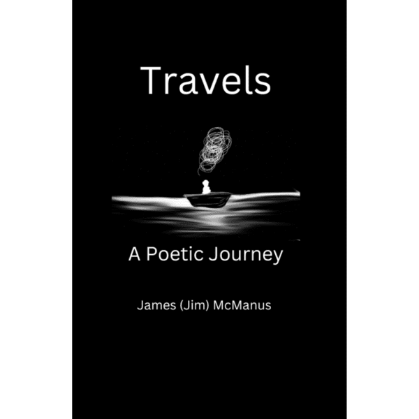 Travels: A Poetic Journey - James McManus Travels – A Poetic Journey – James (Jim) McManus secondhand book