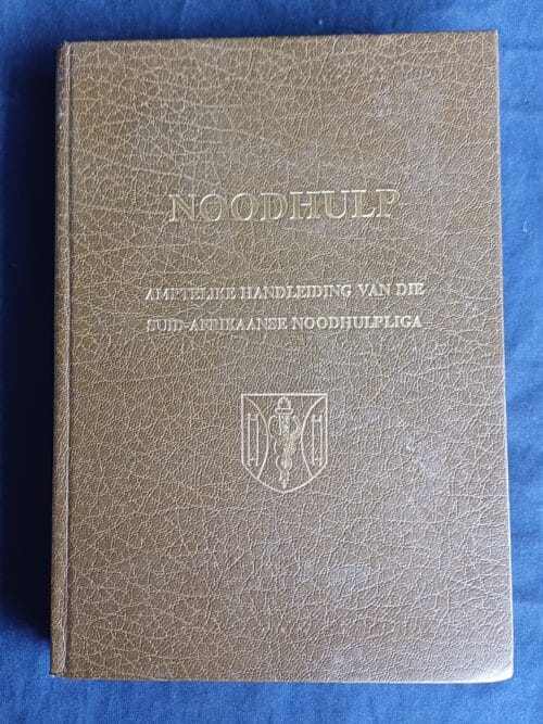 Noodhulp: Amptelike Handleiding van die Suid-Afrikaanse Noodhulpliga secondhand book