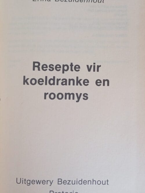 Resepte vir koeldrank en roomys – Erina Bezuidenhout secondhand book