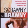 Scrawny to Brawny – Michael Mejia, John Berardi