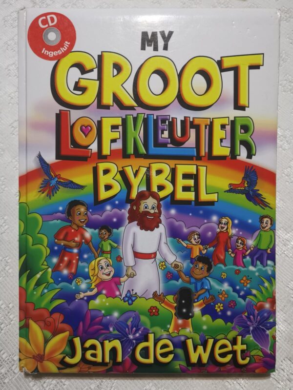 My Groot Lofkleuter Bybel – Jan de wet secondhand book