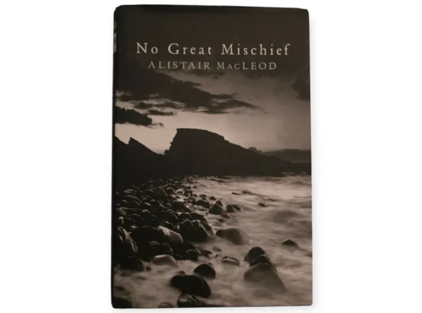 No great mischief – Alistair MacLeod