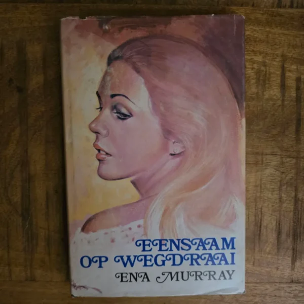 Eensaam op die wegdraai – Ena Murray