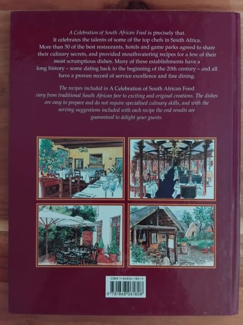 A Celebration of South African Food: Superb Recipes from Leading Restaurants, Hotels and Game Parks secondhand book