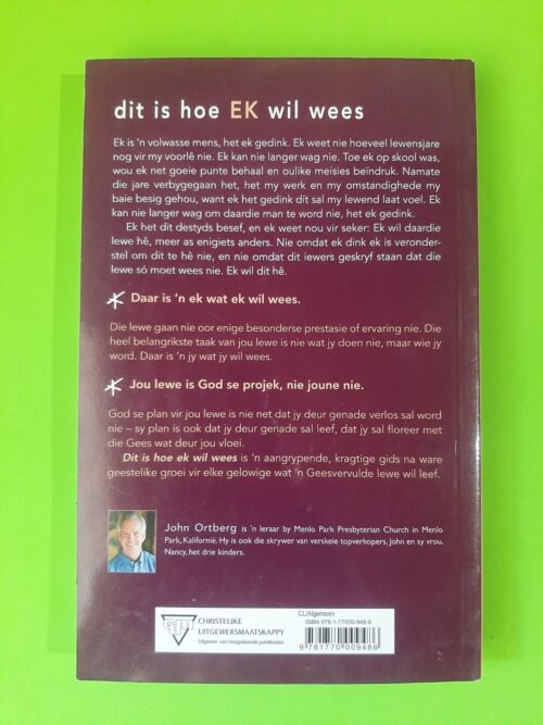 Dit is hoe ek wil wees – John Ortberg secondhand book