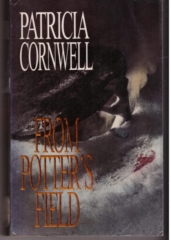 From Potter’s Field – Patricia Cornwell