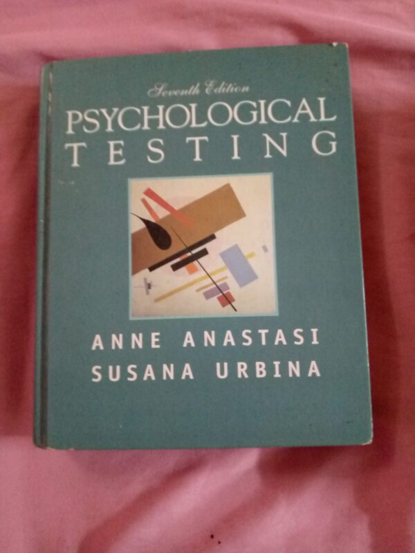 Psychological Testing - Anne Anastasi, Susana Urbina