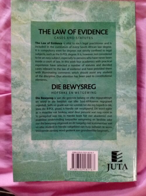 The Law of Evidence, Cases and Statutes / Die Bewysreg, Hofsake en Wetgewing – JUTA secondhand book