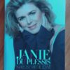 Janie du Plessis: 'n Keuse vir die lewe - Martie Retief Meiring Janie du Plessis: 'n Keuse vir die lewe - Martie Retief Meiring
