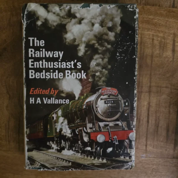 The railway enthusiast’s bedside book – HA Vallance secondhand book