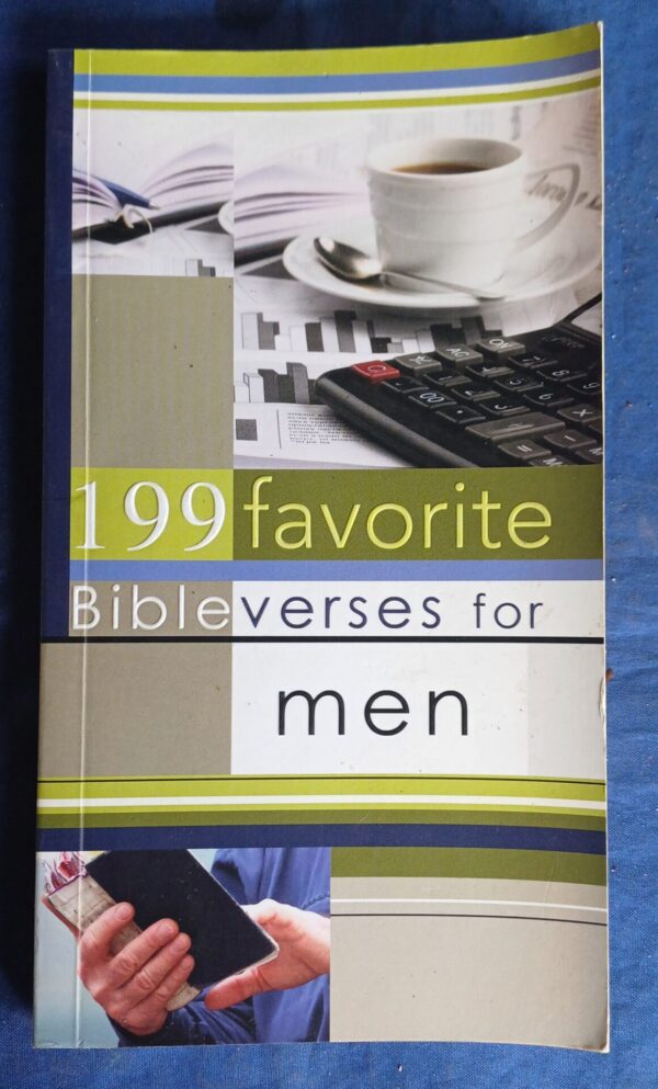 199 Favorite Bible verses for men 199 Favorite Bible verses for men