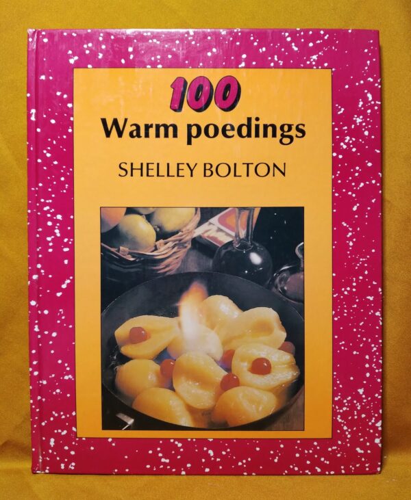 100 Warm Poedings – Shelley Bolton secondhand book