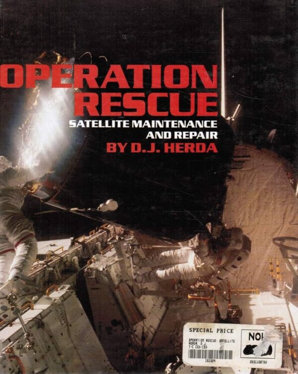 Operation Rescue: Satellite Maintenance and Repair - DJ Herda