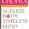 Ageless Body, Timeless mind - Deepak Chopra