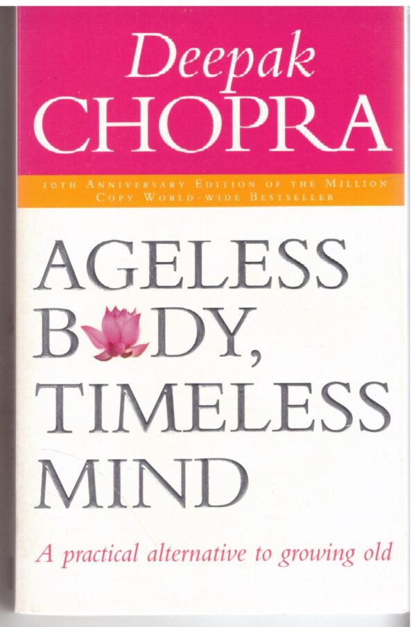 Ageless Body, Timeless mind - Deepak Chopra
