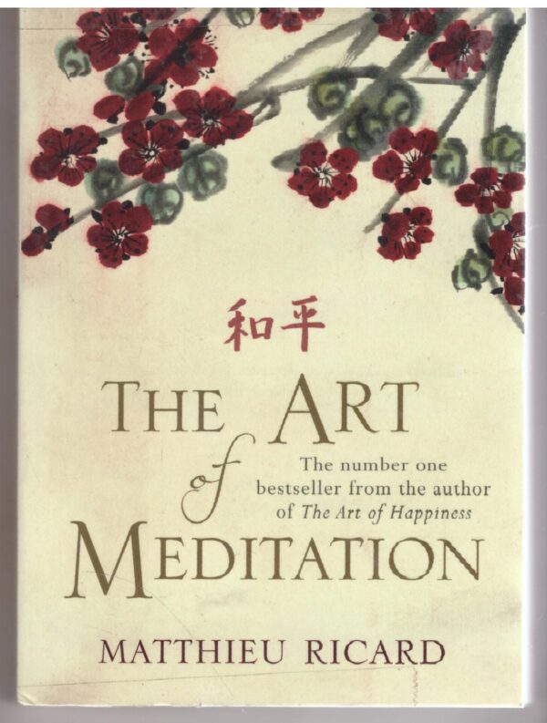 The Art of Meditation - Matthieu Ricard
