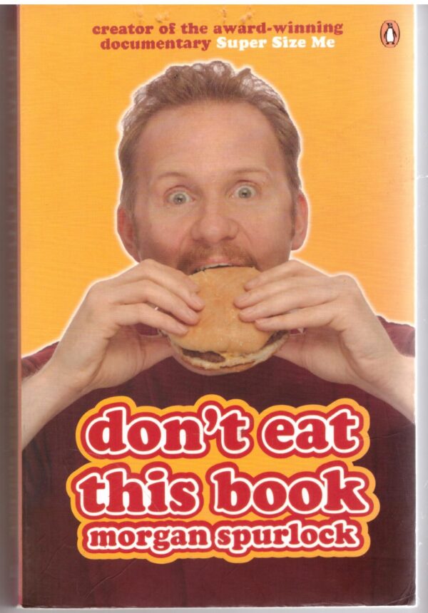 Don't Eat This Book - Morgan Spurlock