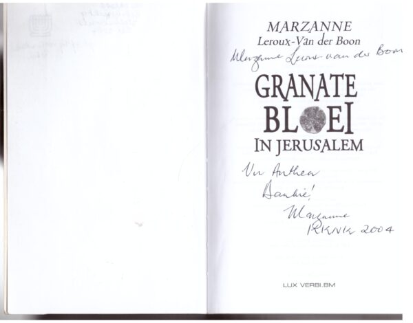Granate bloei in Jerusalem - Marzanne Leroux-Van der Boon **GETEKEN**