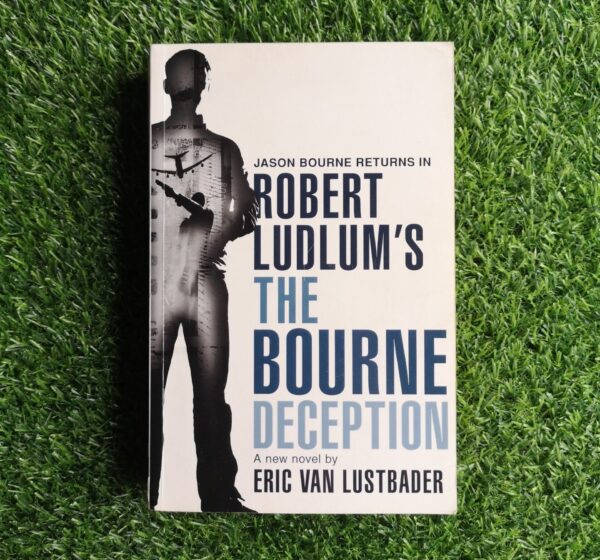 The Bourne Deception - Eric Lustbader