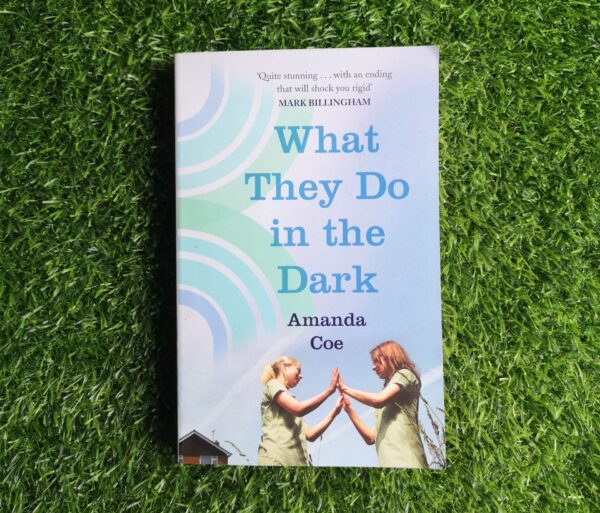 What they do in the dark - Amanda Coe