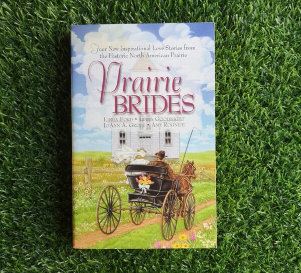 Prairie Brides - Linda Ford, Linda Goodnight, JoAnn Grote, Amy Rognlie