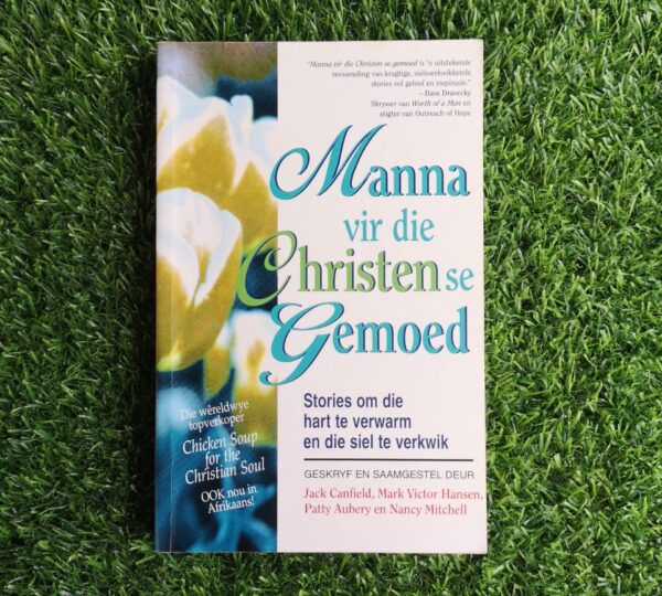 Manna vir die Christen se gemoed - Jack Canfield