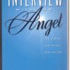 Interview with an Angel - Stevan J Thayer, ‎Linda Sue Nathanson