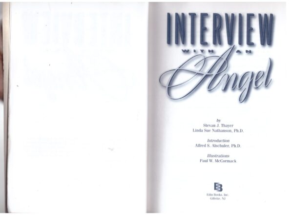 Interview with an Angel - Stevan J Thayer, ‎Linda Sue Nathanson