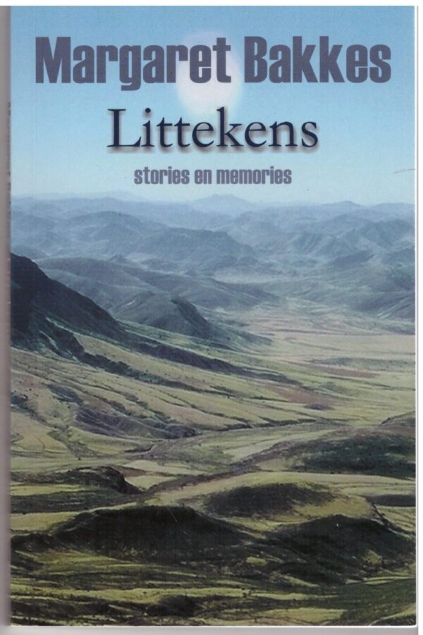 Littekens: Stories en Memories - Margaret Bakkes