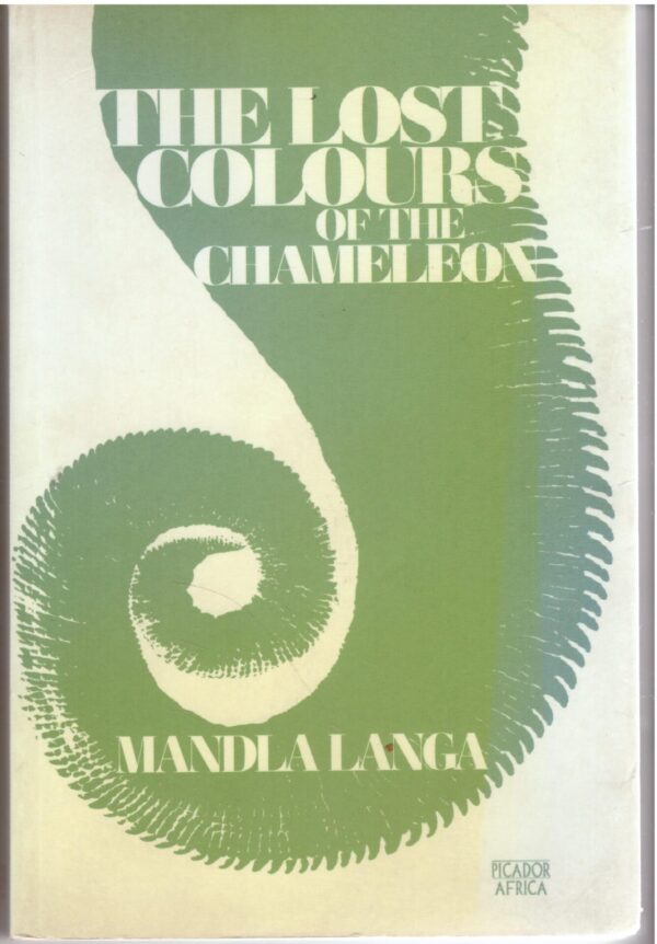 The Lost Colours of the Chameleon - Mandla Langa