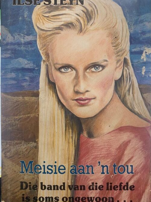 Meisie aan ‘n tou - Ilse Steyn