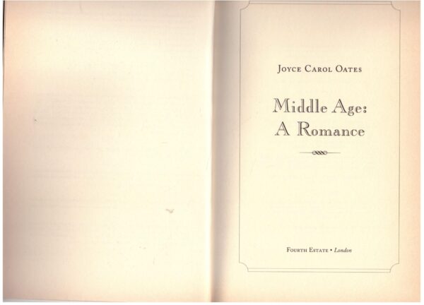 Middle Age: A Romance - Joyce Carol Oates