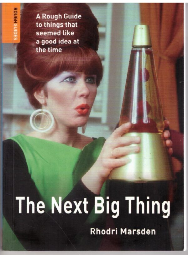 The Next Big Thing - Rhodri Marsden