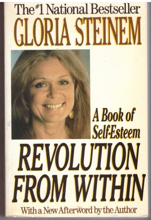 Revolution From Within - Gloria Steinem