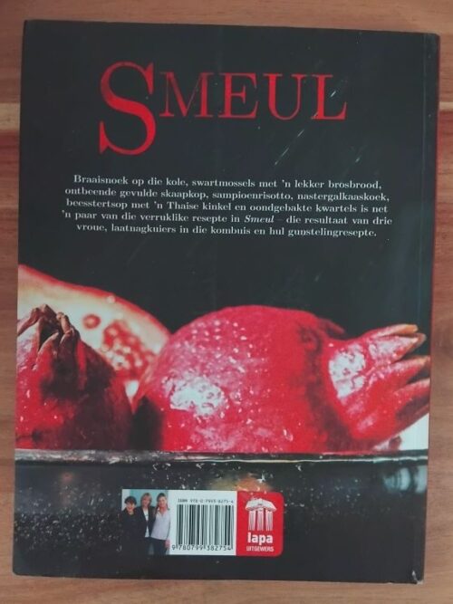 Smeul – Drie vroue, Een kombuis – Riana Scheepers, Marietjie Koekemoer, Leonie Scholtz secondhand book