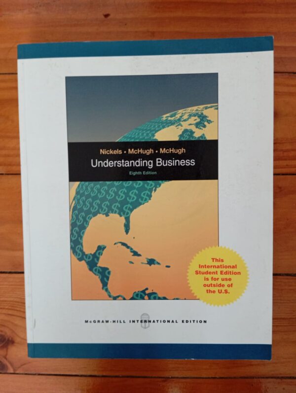 Understanding Business - Nickels, McHugh & McHugh
