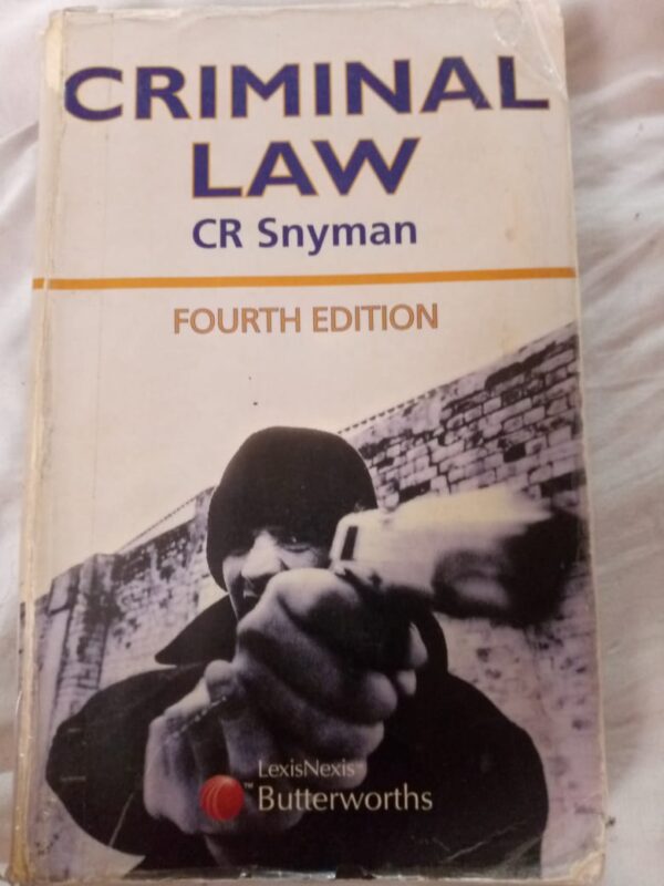 Criminal Law (4th Edition) - CR Snyman