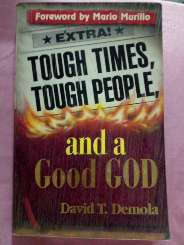 Tough Times, Tough People and a Good God – David T. Demola secondhand book