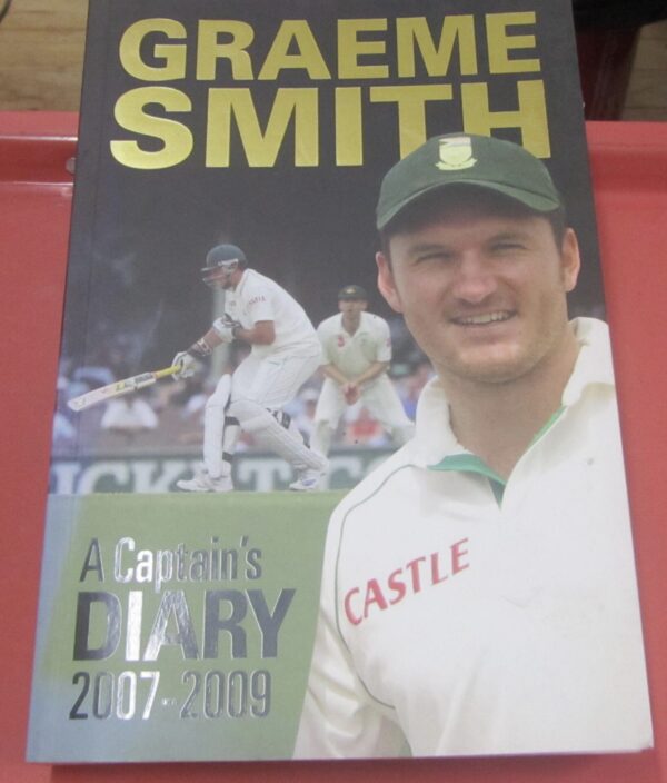 A Captain's Diary 2007 to 2009 - Graeme Smith **SIGNED** A Captain’s Diary 2007 to 2009 – Graeme Smith **SIGNED** secondhand book